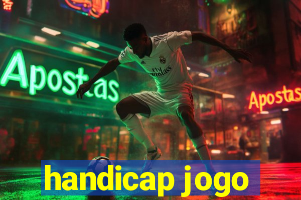 handicap jogo