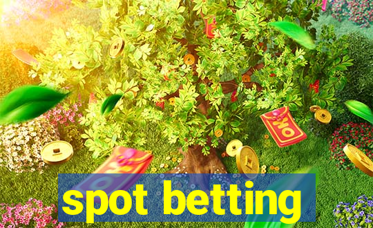 spot betting