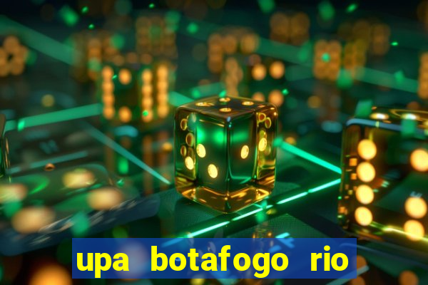 upa botafogo rio de janeiro