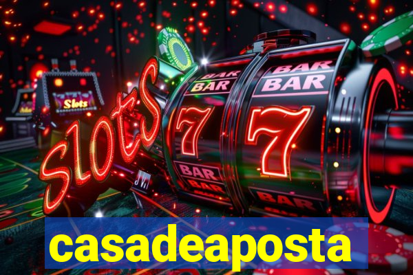 casadeaposta