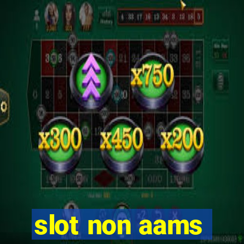 slot non aams