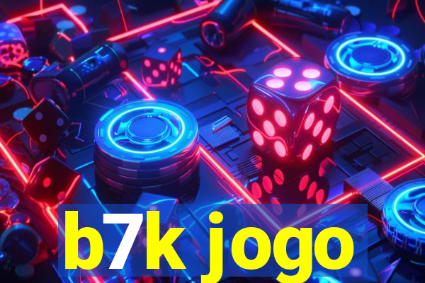 b7k jogo