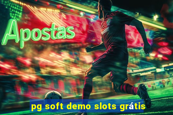 pg soft demo slots grátis