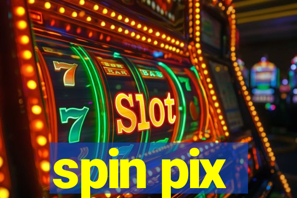 spin pix