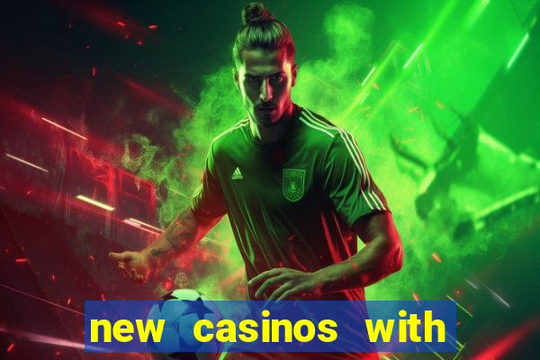 new casinos with no deposit bonuses