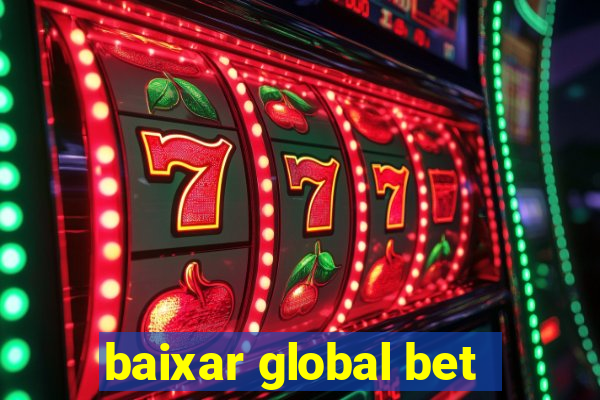 baixar global bet