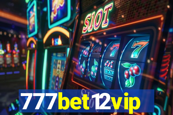 777bet12vip