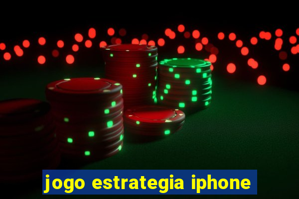 jogo estrategia iphone