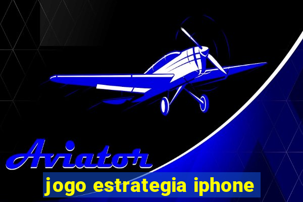 jogo estrategia iphone