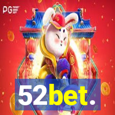 52bet.