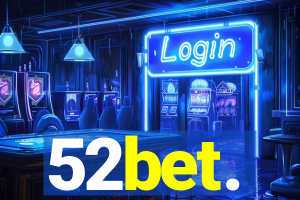 52bet.