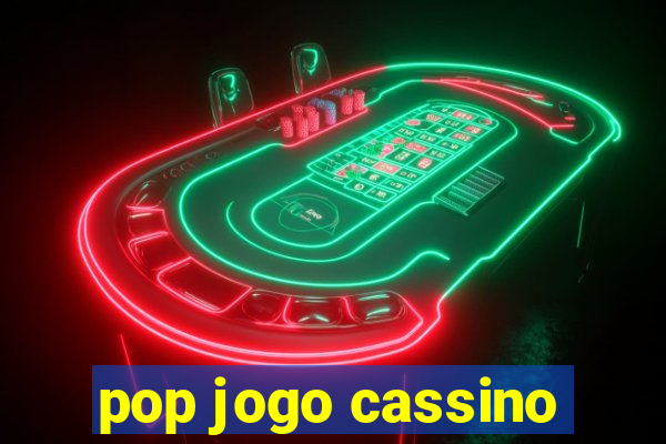 pop jogo cassino