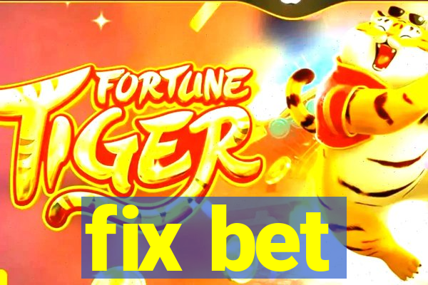 fix bet