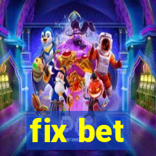 fix bet