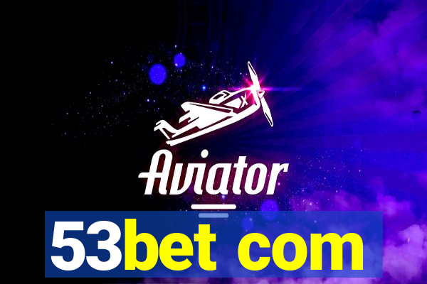 53bet com