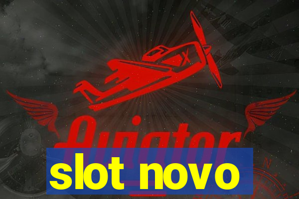 slot novo