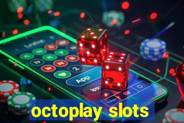 octoplay slots