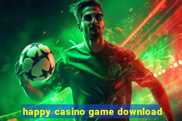 happy casino game download