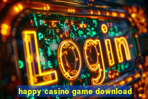 happy casino game download