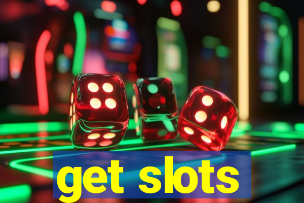 get slots