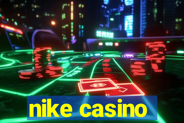 nike casino