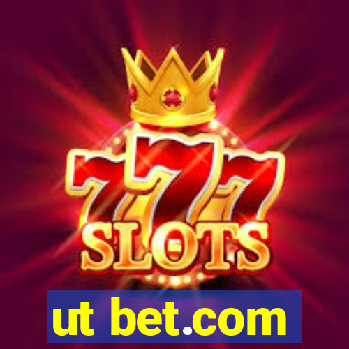 ut bet.com