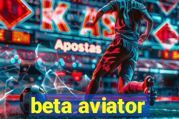 beta aviator