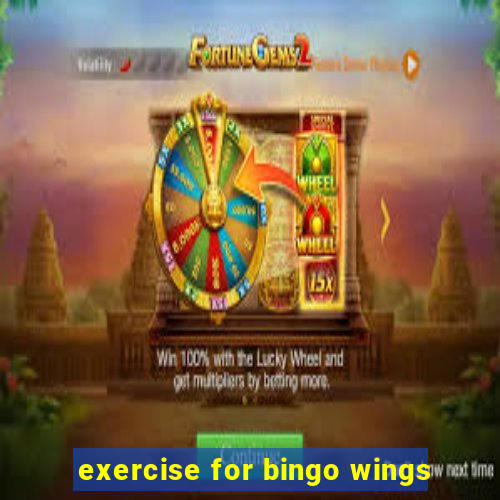 exercise for bingo wings