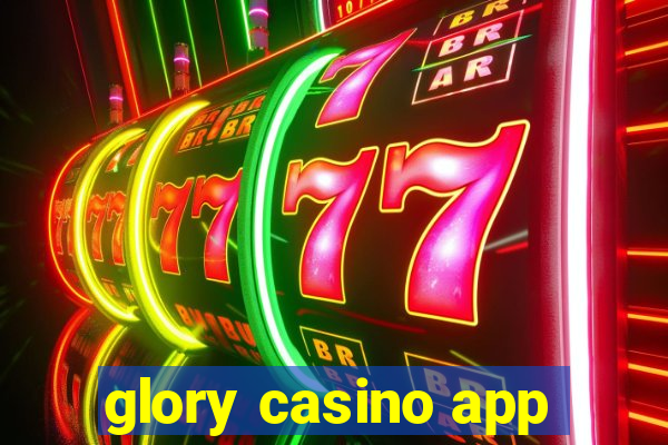 glory casino app