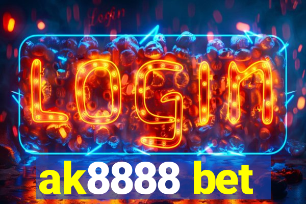 ak8888 bet