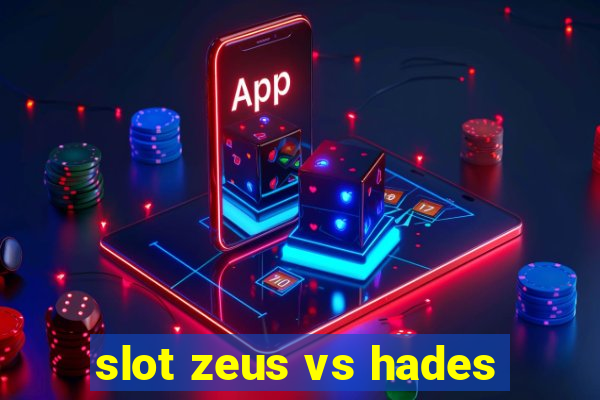 slot zeus vs hades