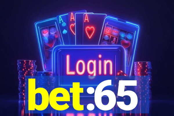 bet:65