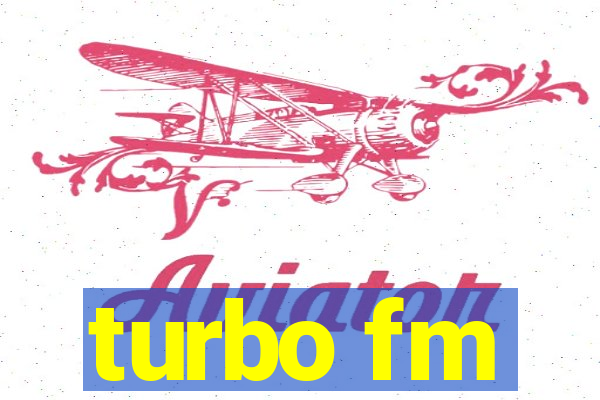 turbo fm