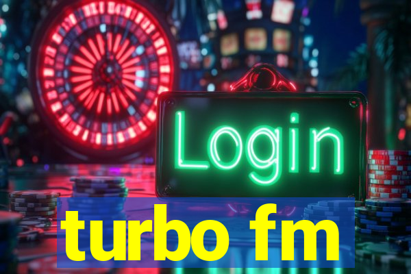 turbo fm