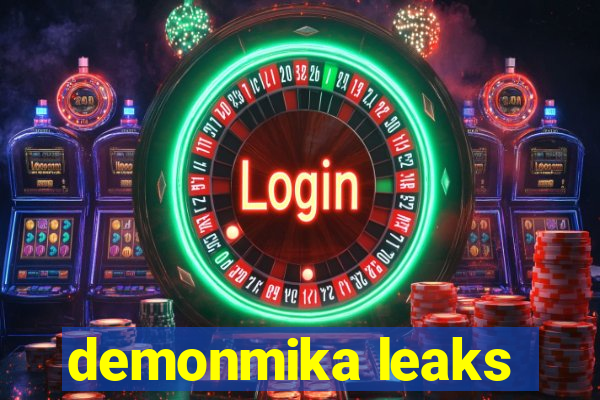 demonmika leaks