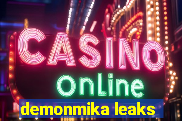 demonmika leaks