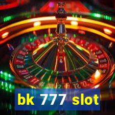 bk 777 slot