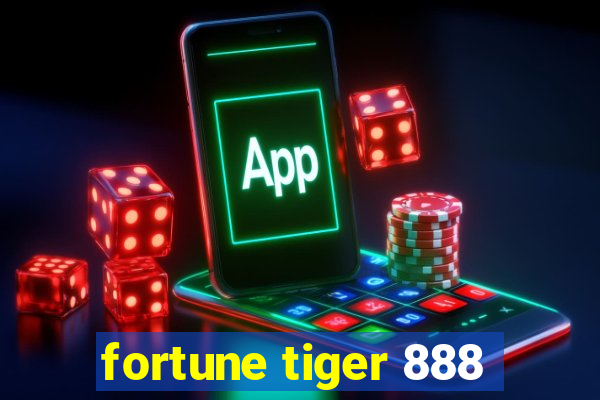 fortune tiger 888