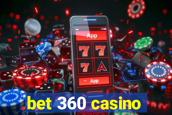 bet 360 casino