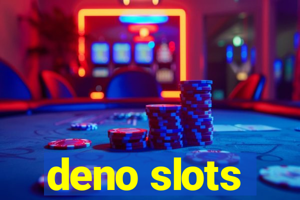 deno slots