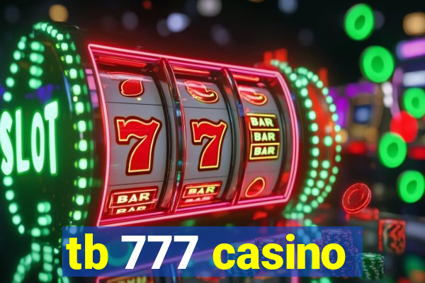 tb 777 casino