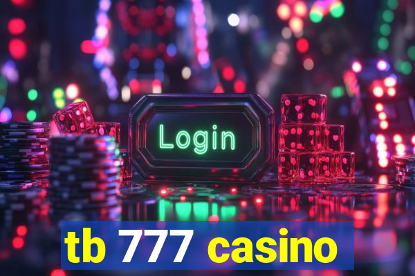 tb 777 casino