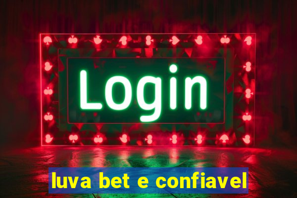 luva bet e confiavel