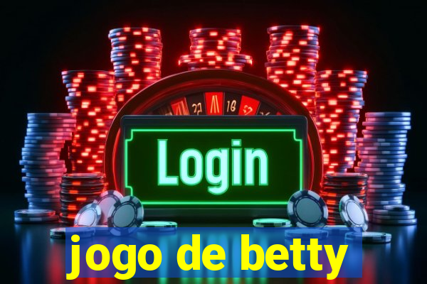 jogo de betty