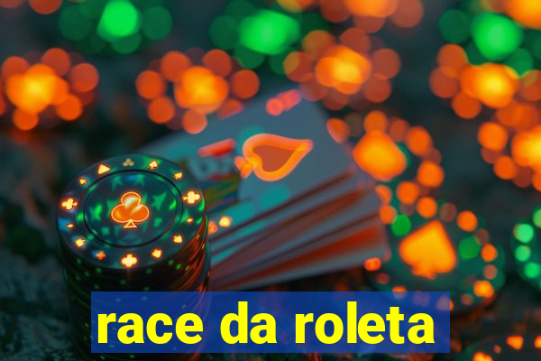 race da roleta