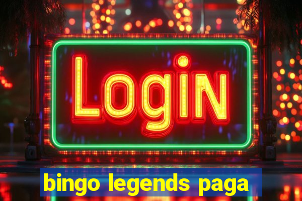 bingo legends paga