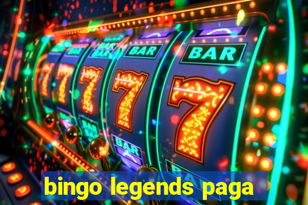 bingo legends paga