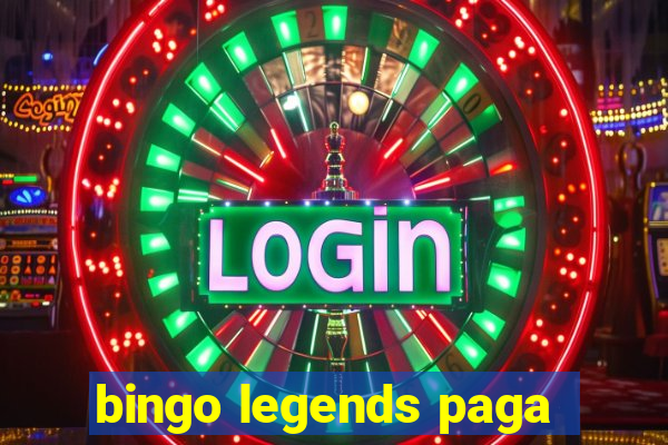 bingo legends paga