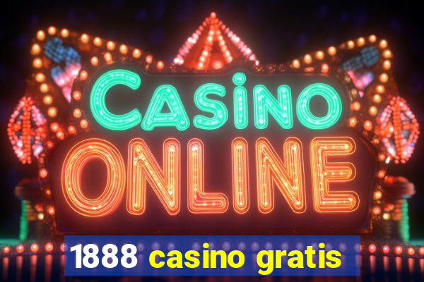 1888 casino gratis