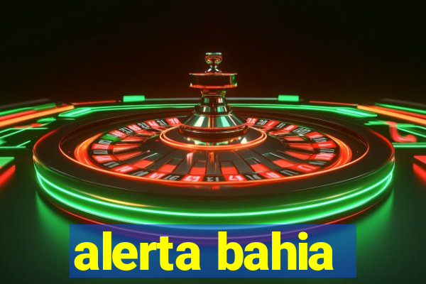 alerta bahia